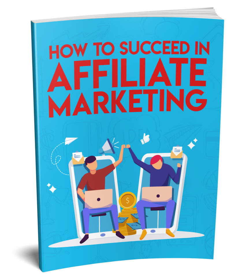 How To Succeed In Affiliate Marketing.pdf